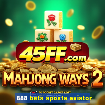 888 bets aposta aviator